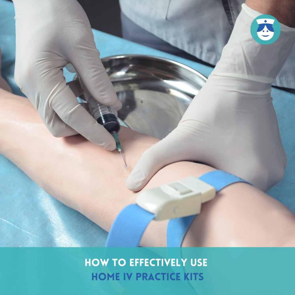 how to effectively use home IV Practice kits