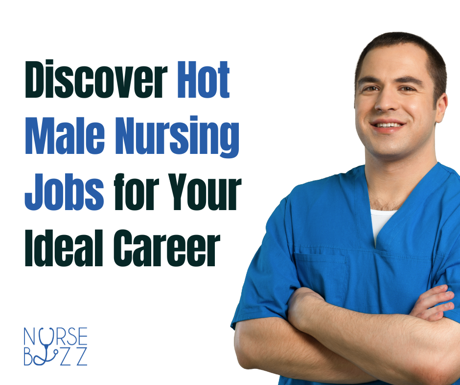 hot male nursing jobs