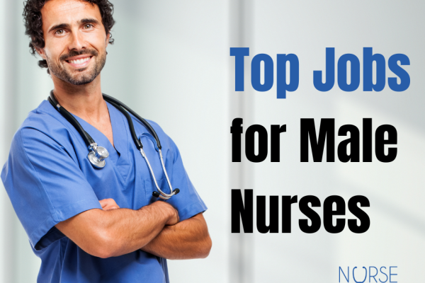 top jobs for male nurses