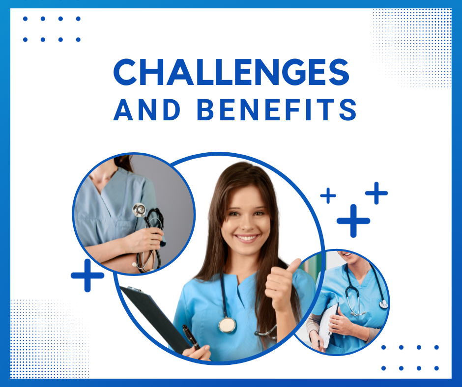 Challenges and Benefits