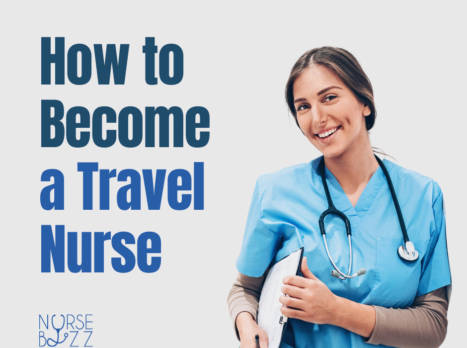 How to Become a Travel Nurse