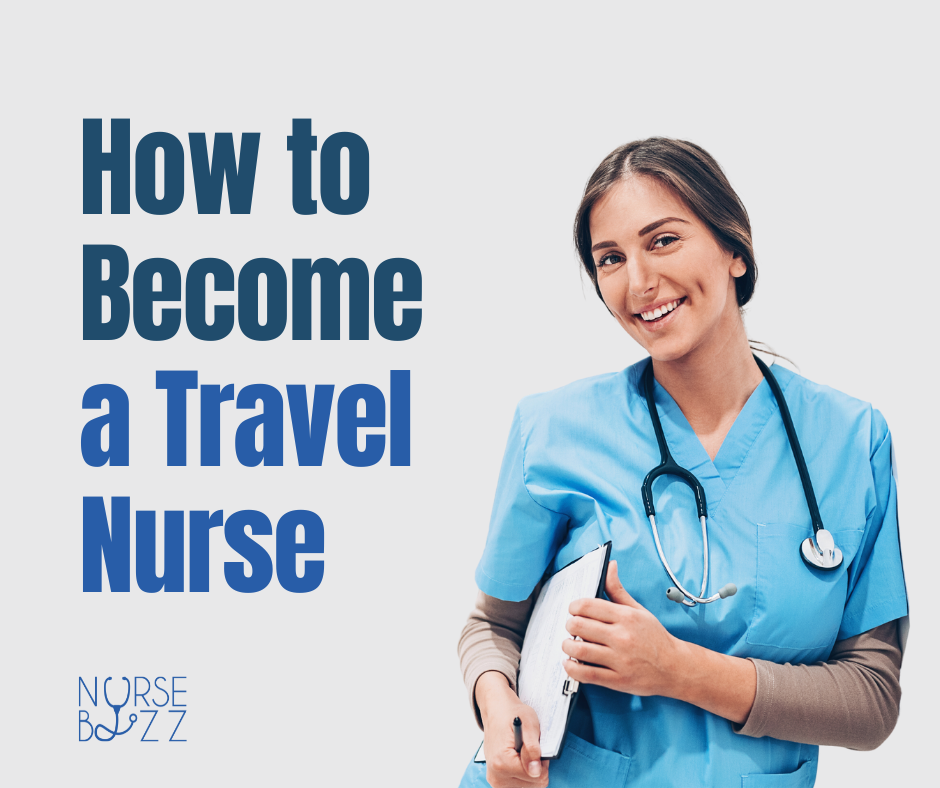 How to Become a Travel Nurse